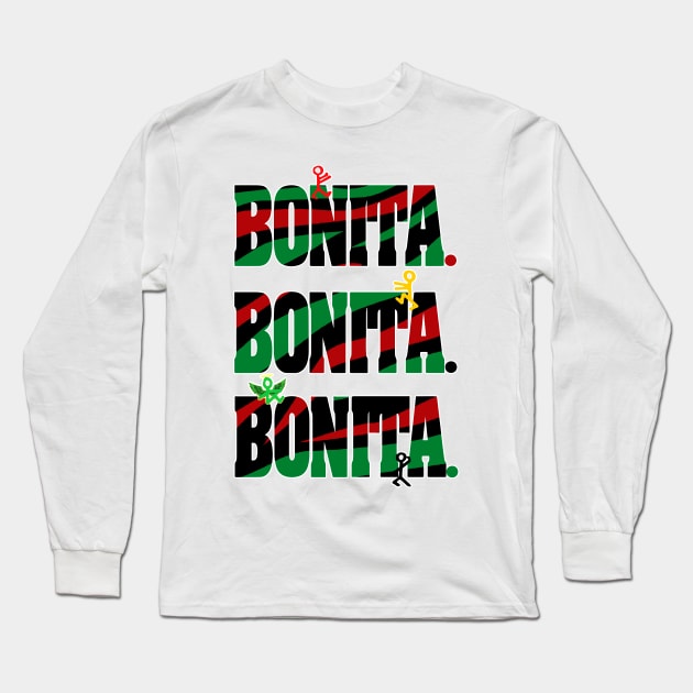 Bonita,Bonita,Bonita Long Sleeve T-Shirt by StrictlyDesigns